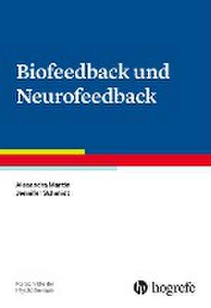 Biofeedback und Neurofeedback de Alexandra Martin