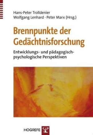 Brennpunkte der Gedächtnisforschung de Hans-Peter Trolldenier