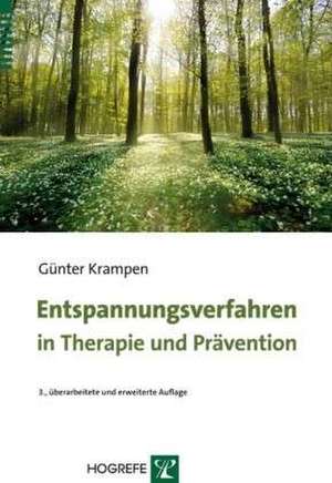 Entspannungsverfahren in Therapie und Prävention de Günter Krampen