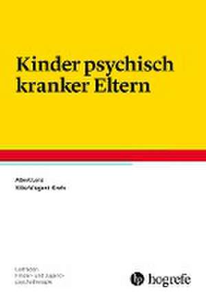 Kinder psychisch kranker Eltern de Albert Lenz