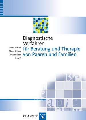 Diagnostische Verfahren für Beratung und Therapie von Paaren und Familien de Diana Richter