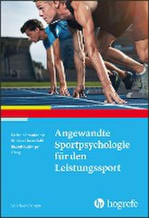 Angewandte Sportpsychologie für den Leistungssport de Kathrin Staufenbiel