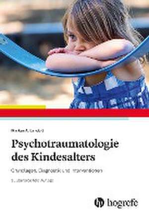 Psychotraumatologie des Kindesalters de Markus A. Landolt