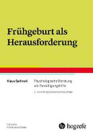 Frühgeburt als Herausforderung de Klaus Sarimski