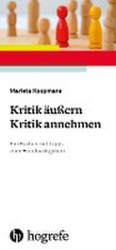 Kritik äußern - Kritik annehmen de Marieta Koopmans