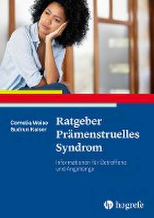 Ratgeber Prämenstruelles Syndrom de Cornelia Weise