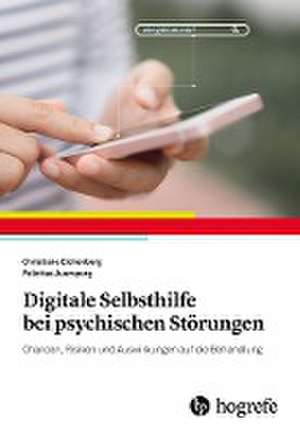 Digitale Selbsthilfe bei psychischen Störungen de Christiane Eichenberg