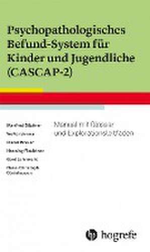 Psychopathologisches Befund-System für Kinder und Jugendliche (CASCAP-2) de Manfred Döpfner