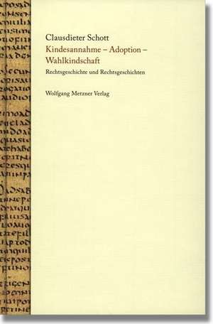 Kindesannahme - Adoption - Wahlkindschaft de Clausdieter Schott