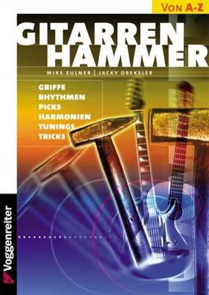 Gitarren-Hammer de Mike Eulner