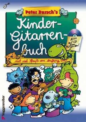 Peter Burschs Kinder-Gitarrenbuch de Justo G. Pulido