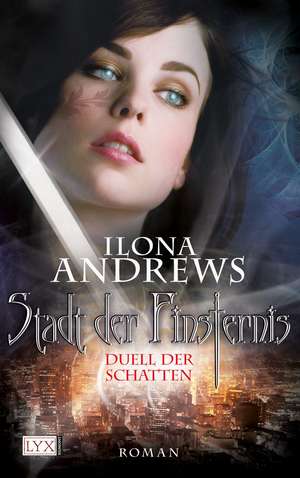 Stadt der Finsternis 03 de Ilona Andrews