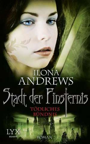 Stadt der Finsternis 07 de Ilona Andrews