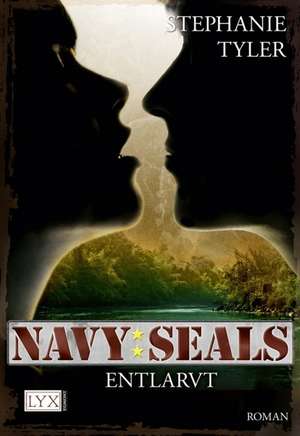 Navy SEALS. Entlarvt de Stephanie Tyler