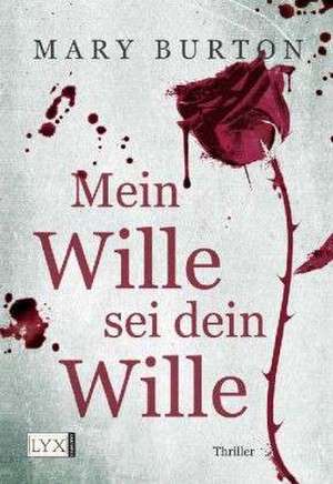 Mein Wille sei dein Wille de Mary Burton