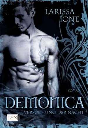 Demonica 04. Versuchung der Nacht de Larissa Ione