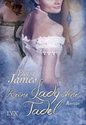 Keine Lady ohne Tadel de Eloisa James