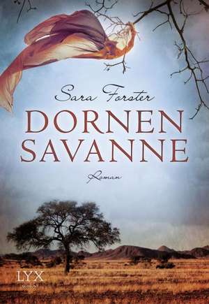 Dornensavanne de Sara Forster