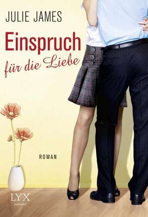 Einspruch für die Liebe de Julie James