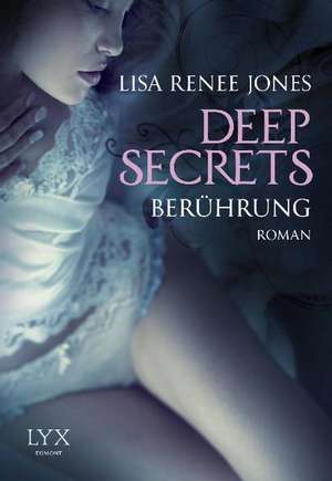 Deep Secrets - Berührung de Lisa Renee Jones