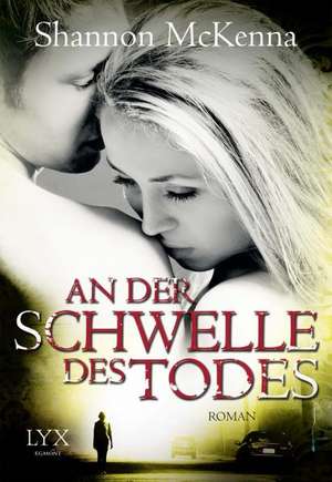 An der Schwelle des Todes de Shannon McKenna