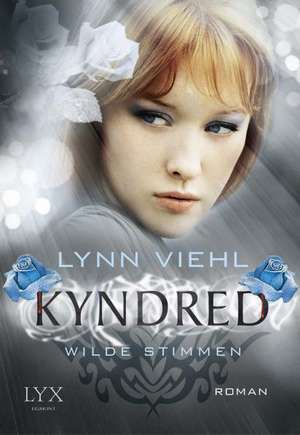 Kyndred - Wilde Stimmen de Lynn Viehl