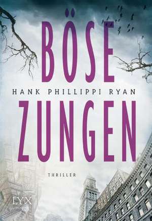 Böse Zungen de Hank Phillippi Ryan