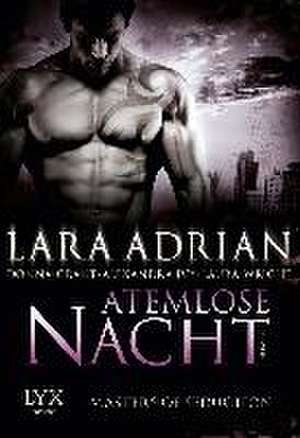 Masters of Seduction - Atemlose Nacht de Lara Adrian