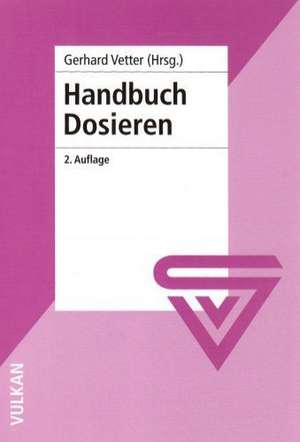 Handbuch Dosieren de Gerhard Vetter