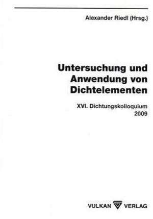 Untersuchung und Anwendung von Dichtelementen de Alexander Riedl