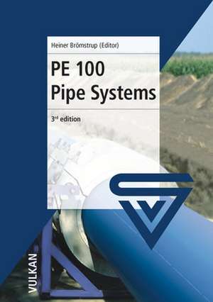 PE 100 Pipe Systems de Heiner Brömstrup