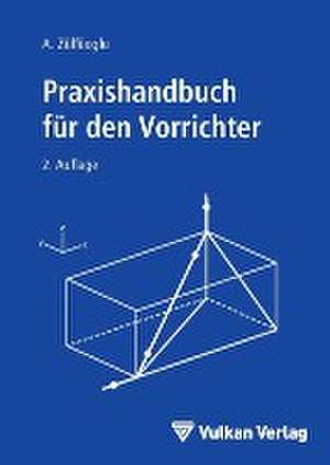 Praxishandbuch für den Vorrichter de A. Zülfüoglu