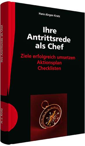 Ihre Antrittsrede als Chef de Hans-Jürgen Kratz