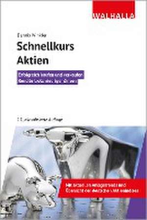 Schnellkurs Aktien de Dennis A. Winkler