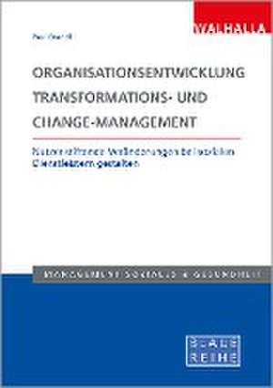 Organisationsentwicklung, Transformations- und Change-Management de Paul Brandl