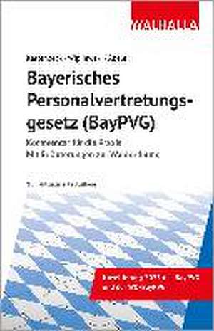 Bayerisches Personalvertretungsgesetz (BayPVG) de Dieter Kattenbeck