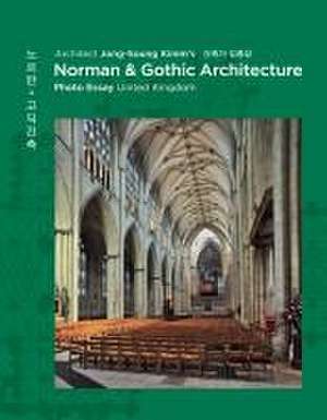 Architect Jong-Soung Kimm's Norman & Gothic Architecture de Jong-Soung Kimm