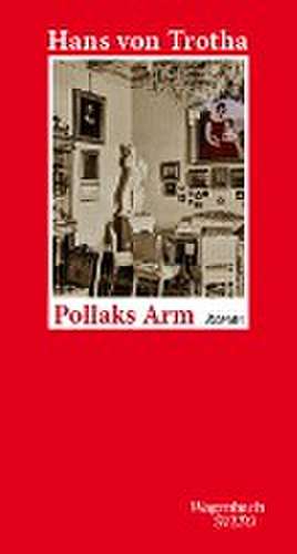 Pollaks Arm de Hans Von Trotha