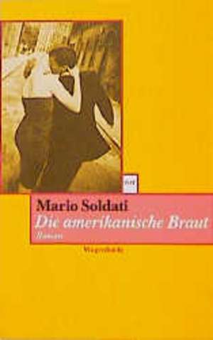 Die amerikanische Braut de Mario Soldati