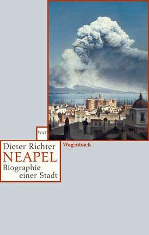 Neapel de Dieter Richter