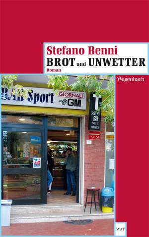 Brot und Unwetter de Stefano Benni