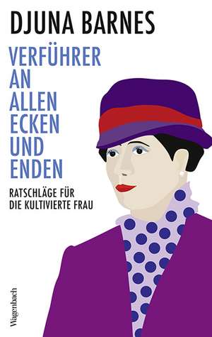 Verführer an allen Ecken und Enden de Djuna Barnes