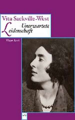 Unerwartete Leidenschaft de Vita Sackville-West