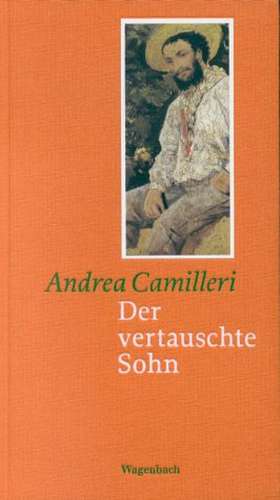 Der vertauschte Sohn de Andrea Camilleri