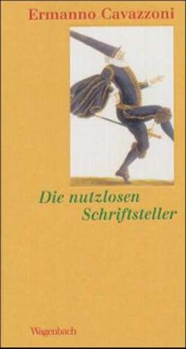 Die nutzlosen Schriftsteller de Ermanno Cavazzoni