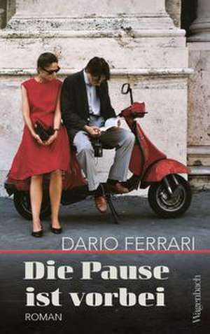 Die Pause ist vorbei de Dario Ferrari
