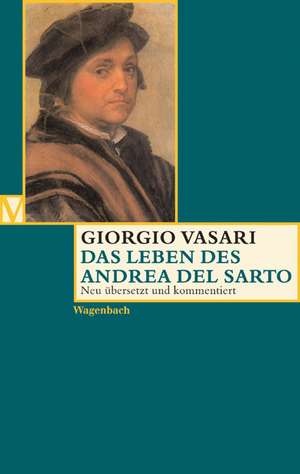 Das Leben des Andrea del Sarto de Giorgio Vasari