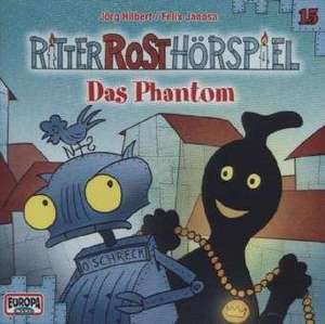 Ritter Rost Hörspiel 15. Das Phantom