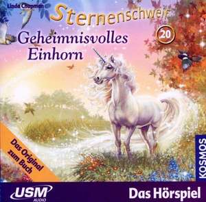 Sternenschweif 20. Geheimnisvolles Einhorn de Linda Chapman