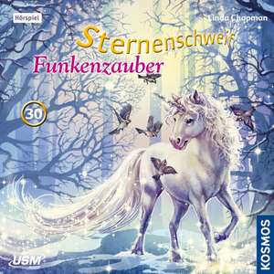 Sternenschweif 30. Funkenzauber de Linda Chapman